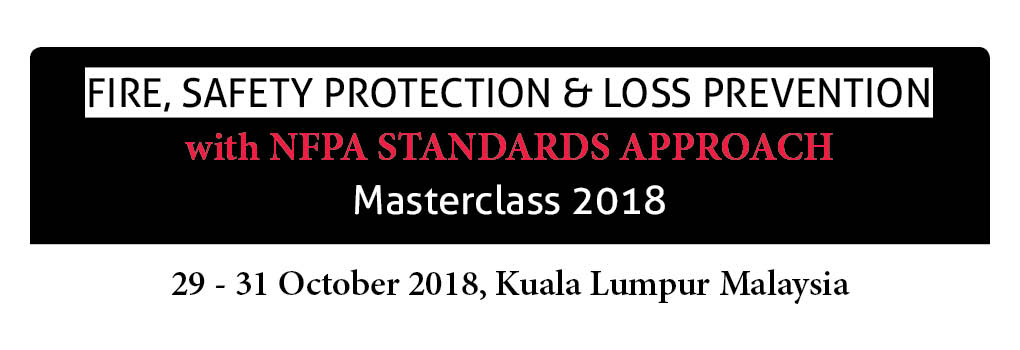 Fire, Safety Protection & Loss Prevention with NFPA Standards Approach Masterclass 2018